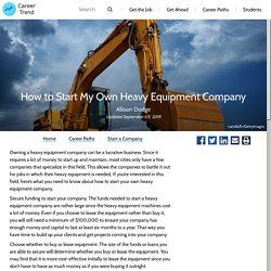 How to Start My Own Heavy Equipment Company