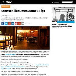 How to Start a Killer Restaurant: 6 Tips