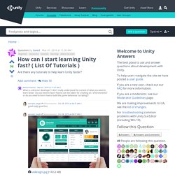 How can I start learning Unity fast? ( List Of Tutorials )