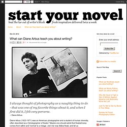 What can Diane Arbus teach you about writing?