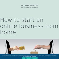 How to start an online business from home in 5 simple steps.