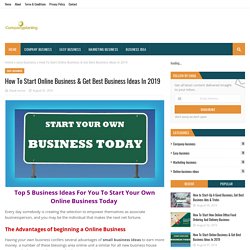 How To Start Online Business & Get Best Business Ideas In 2019