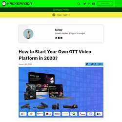 Start Your Own OTT Video Platform in 2020?
