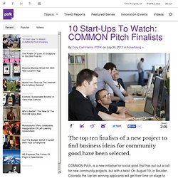 10 Start-Ups To Watch: COMMON Pitch Finalists