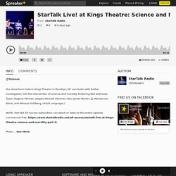 StarTalk Live! at Kings Theatre: Science and Morality (Part 2)