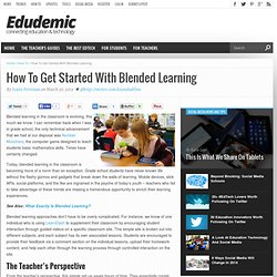 How To Get Started With Blended Learning