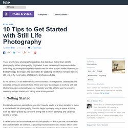 10 Tips to Get Started with Still Life Photography