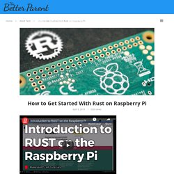 How to Get Started With Rust on Raspberry Pi