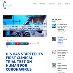 U.S STARTED TRIAL ON HUMAN TREATMENT OF CORONAVIRUS