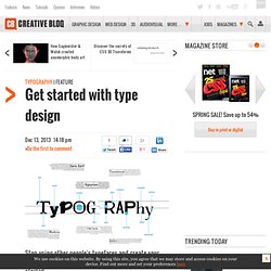 Get started with type design