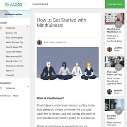 How To Get Started With Mindfu...-Content