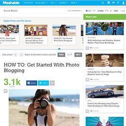 HOW TO: Get Started With Photo Blogging