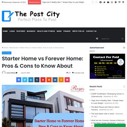 Starter Home vs Forever Home: Pros & Cons to Know About