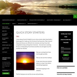 Quick Story Starters - Practical Creative Writing