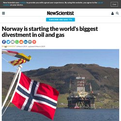 Norway is starting the world's biggest divestment in oil and gas