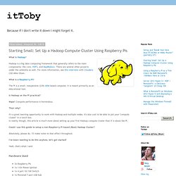 Starting Small: Set Up a Hadoop Compute Cluster Using Raspberry Pis