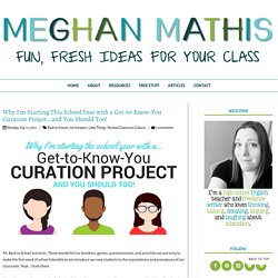 Why I'm Starting This School Year with a Get-to-Know-You Curation Project...and You Should Too!