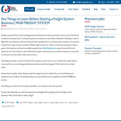 Key Things to Learn Before Starting a freight System Business