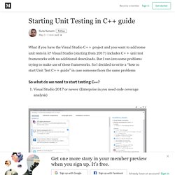 Starting Unit Testing in C++ guide - Guriy Samarin - Medium