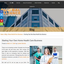 Starting Your Own Home Health Care Business