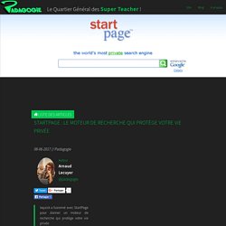 StartPage : le moteur de recherche qui protège votre vie privée - Padagogie