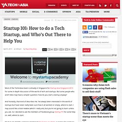 Startup 101: How to do a Tech Startup, and Who's Out There to Help You