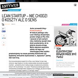 Lean Startup – nie chodzi o koszty ale o sens