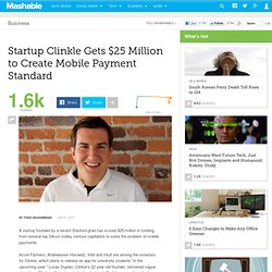 Startup Clinkle Gets $25 Million to Create Mobile Payment Standard