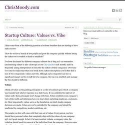 Startup Culture: Values vs. Vibe