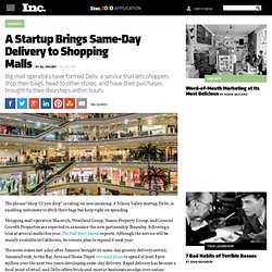 A Startup Brings Same-Day Delivery to Shopping Malls