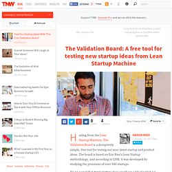 Test You Startup Ideas With This Free Validation Board
