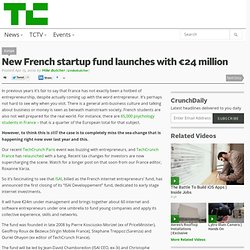 New French startup fund launches with €24 million