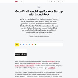 Get a Viral Launch Page For Your Startup With LaunchRock