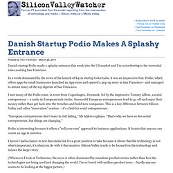 Danish Startup Podio Makes A Splashy Entrance