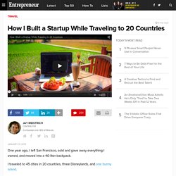 How I Built a Startup While Traveling to 20 Countries