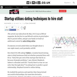 Startup utilises dating techniques to hire staff