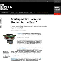 Startup Makes 'Wireless Router for the Brain'