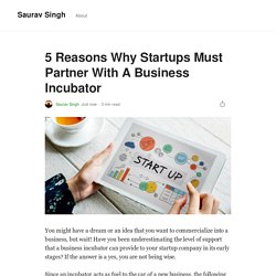 5 Reasons Why Startups Must Partner With A Business Incubator