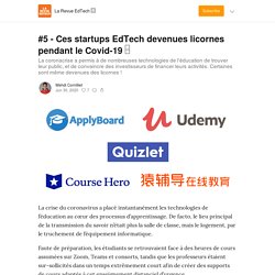 #5 - Ces startups EdTech devenues licornes pendant le Covid-19 □ - La Revue EdTech □