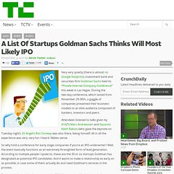 A List Of Startups Goldman Sachs Thinks Will Most Likely IPO