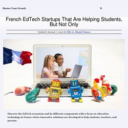 French EdTech Startups That Are Helping Students, But Not Only - Master Your French