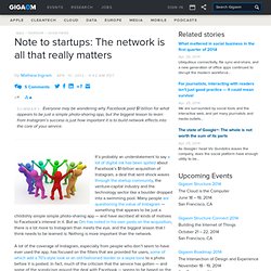 Note to startups: The network is all that really matters