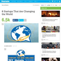8 Startups That Are Changing the World