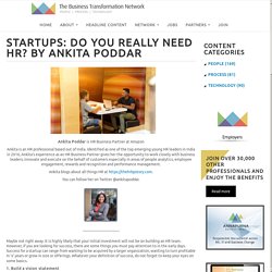 Startups: Do you really need HR? by Ankita Poddar