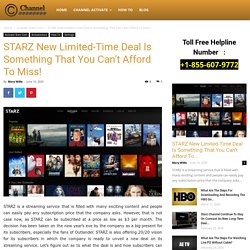 STARZ New Limited-Time Deal Is Something That You Can't Afford To Miss!