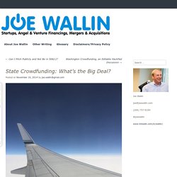 State Crowdfunding: What's the Big Deal? - Joe Wallin