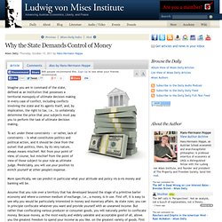 Why the State Demands Control of Money - Hans-Hermann Hoppe