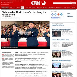 State media: North Korea's Kim Jong Un has married