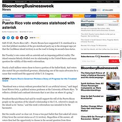 Puerto Rico ousts governor, backs US statehood