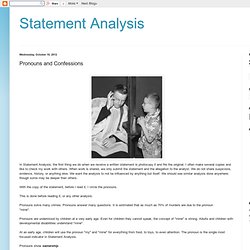 Statement Analysis: Pronouns and Confessions